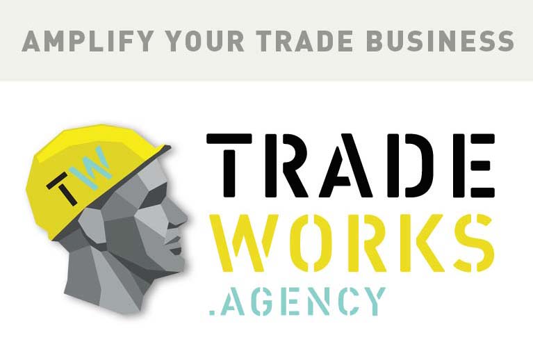 Welcome to Tradeworks Agency AMPLIFY YOUR TRADE BUSINESS